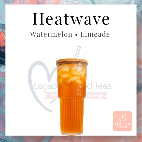 Heatwave Loaded Tea
