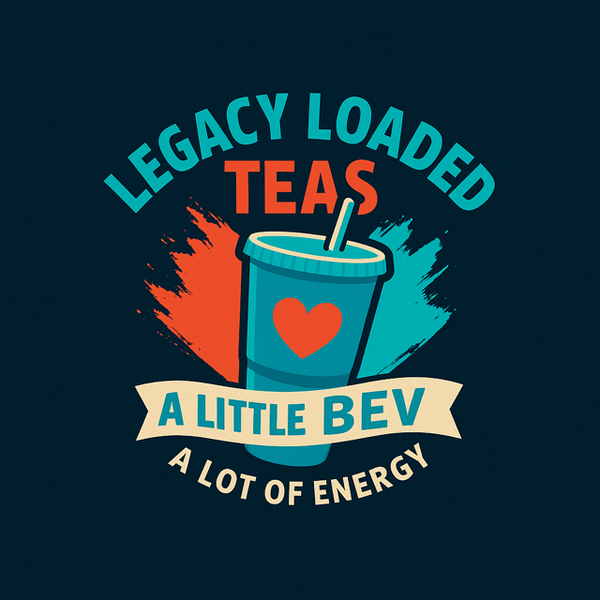 Legacy Loaded Teas